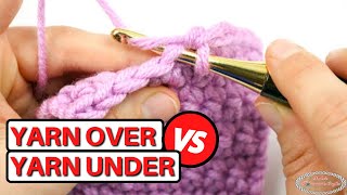 How to Crochet Correctly YARN OVER vs YARN UNDER [upl. by Alten]