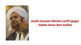 Audio Wirdul Latiff  Habib Umar Ben Hafidz [upl. by Adyl]