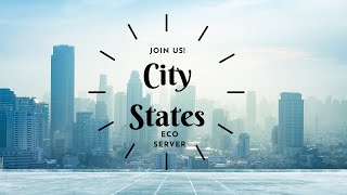 City States Eco Server Cycle 2 Day 18 [upl. by Allen]