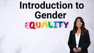 Introduction to Gender Equality [upl. by Cathlene]