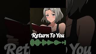 Return to You  Re Zero Remix [upl. by Hiett]