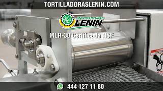 MLR30 Máquina Tortilladora Certificada │ MLR30 Certified Tortilla Machine  Manufacturas Lenin [upl. by Aryan]