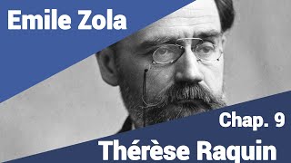 Emile Zola  Thérèse Raquin  Part 9 en lecture rapide [upl. by Jenelle]