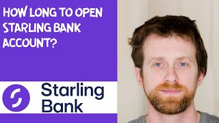 How long to open Starling bank account [upl. by Yednarb768]