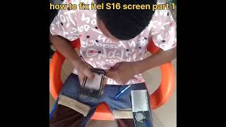 how to fix itel S16 screen part 1 phonerepair phonecase phoneaccessories etc [upl. by Fia]