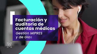 Facturación y auditoría de cuentas médicas gestión MIPRES y respuesta a Glosas [upl. by Randal]