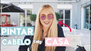 COMO PINTO O CABELO EM CASA  Vlog  Joana Gentil [upl. by Keithley]