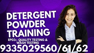 DETERGENT POWDER TRAINING EP03 Quality Testing amp Wash Test training [upl. by Purington]