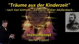 Träume aus der Kinderzeit  Instrumentel  WeDi’s Music  Werner Dippon [upl. by Aivatnohs846]