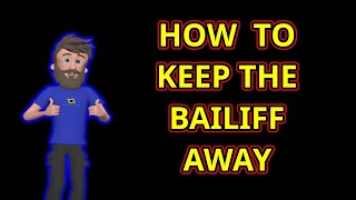 How To Keep The Bailiffs At Bay [upl. by Lanahtan]