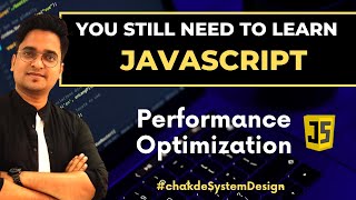 You Dont Know Javascript Yet Performance Optimization  Chakde System Design Ep 11 [upl. by Delmar826]