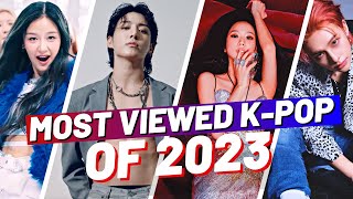 TOP 200 MOST VIEWED KPOP SONGS OF 2023 YEAREND CHART [upl. by Sirois]