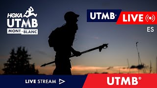 HOKA UTMB MontBlanc 2024  Live Español 🇪🇸  UTMB [upl. by Lenno]