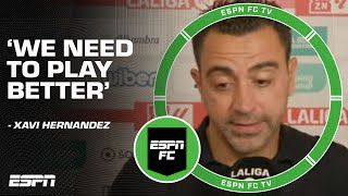 This WASNT ENOUGH 👀  Xavi Hernandez on Barcelonas draw vs Granada  ESPN FC [upl. by Rehpotsirhcnhoj720]