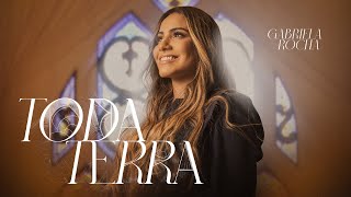 Gabriela Rocha  Toda Terra Ao Vivo [upl. by Seto]