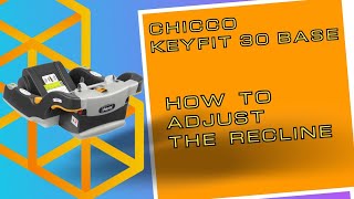 Chicco Keyfit 30 Base How to Adjust Recline [upl. by Sweyn]