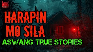 Harapin Mo Sila  Aswang True Story [upl. by Wenoa]