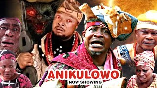 ANIKULOWO  Yoruba epic  TAOFEEK ADEWALE DIGBOLUJA  ISANA IMOLE  TOWONDU  LOGUDU  ABEFELE [upl. by Sigler180]