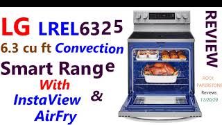 LG 63 Cu Ft Electric Convection Smart Range with InstaView and AirFry Model  LREL6325 [upl. by Halbeib917]