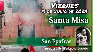 ✅ MISA DE HOY viernes 19 de Julio 2024  Padre Arturo Cornejo [upl. by Kama]