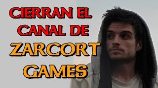 CANAL ZARCORT CERRADO  CIERRAN CANAL DE ZARCORTGAME [upl. by Tavish993]