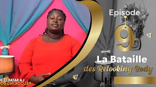 La Bataille des Relooking Body  Episode 9 [upl. by Rois]