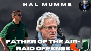 Air Raid Offense Creator Hal Mumme Discusses its Origin  Mentorship Of Canes OC Shannon Dawson [upl. by Aiyram]