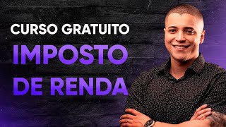 CURSO GRATUITO DE IMPOSTO DE RENDA 2024 PARTICULARIDADES E MUDANÇAS PARA O IRPF 2024  AULA 01 [upl. by Attemaj519]