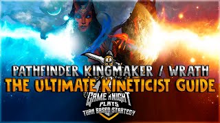 The Ultimate Kineticist Guide for Pathfinder Kingmaker and Pathfinder Wrath of the Righteous [upl. by Nylorahs391]