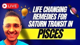 Saturn Transit in Pisces 29032025  10 Life Changing Spiritual Remedies LIVE saturninpisces [upl. by Wenger]