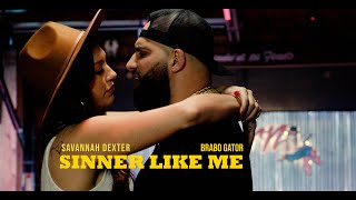 Savannah Dexter  Sinner Like Me ft Brabo Gator Official Music Video [upl. by Dahcir]