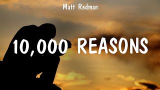 10000 Reasons  Matt Redman Lyrics  Our God O Come to the Altar Amazing Grace [upl. by Calondra700]