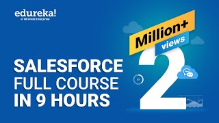 Salesforce Full Course  Learn Salesforce in 9 Hours  Salesforce Training Videos  Edureka [upl. by Yrolg782]