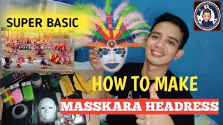 How to make Masskara Festival Mask Headress [upl. by Arahsit]