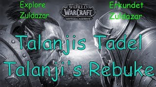 WoW  Talanjis Tadel  Talanjis Rebuke  Erkundet Zuldazar  Explore Zuldazar [upl. by Ondrej120]