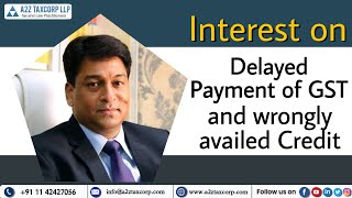 Interest on Delayed Payment of GST and wrongly availed Credit  CA Bimal Jain [upl. by Lepp965]