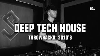 DEEP TECH HOUSE  Mix  ‘10s Throwbacks Vol 1 [upl. by Iives663]