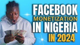 How To Monetize Facebook Page In Nigeria In 2024 [upl. by Haven]