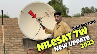 NileSat 7w Satellite  How To Set NileSat 7w In Pakistan  4 Fit dish NileSat Full Warking 2023 [upl. by Leach]