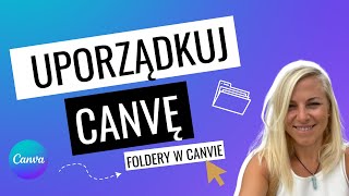 Jak uporządkować projekty w Canvie  Jak zrobić foldery w Canvie [upl. by Ansell]