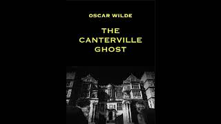 The Canterville Ghost 1887 by Oscar Wilde [upl. by Urbana315]