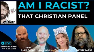 Am I Racist  LIVE That Christian Panel with Special Guest Culture Casino [upl. by Ztnahc437]