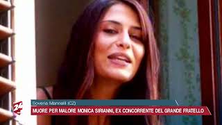 Muore per malore Monica Sirianni ex concorrente del Grande Fratello [upl. by Afirahs]