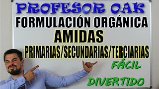 AMIDAS PRIMARIAS SECUNDARIAS y TERCIARIAS FORMULACIÓN ORGÁNICA😲 SER un GENIO SIN ESTUDIAR 👌 [upl. by Anahsit557]