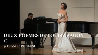 C  Deux poems de Louis Aragon  Francis Poulenc  Lisette Oropesa [upl. by Idnal941]