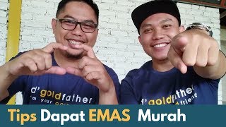 Tips Mendapatkan Emas Murah [upl. by Brom]