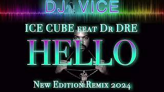 HipHop Decade  ICE CUBE feat Dr DRE  HELLO  DJ VICE Remix [upl. by Hild797]