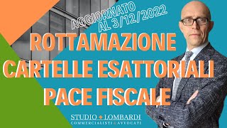 ROTTAMAZIONE CARTELLE ESATTORIALI amp PACE FISCALE  Ultimissime novità [upl. by Tolmann]