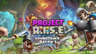 Battle 5  Project RISE OST [upl. by Euell]