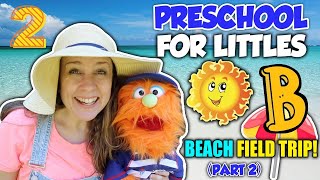 Preschool for Littles by Songs for Littles  Letter B Part 2  Ms Rachel Visits the Beach [upl. by Linette]